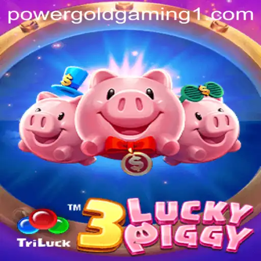 Discover the Exciting World of 3LUCKYPIGGY: A Powergoldgaming Adventure