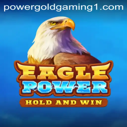 EaglePower: A Riveting Adventure in the World of PowerGoldGaming